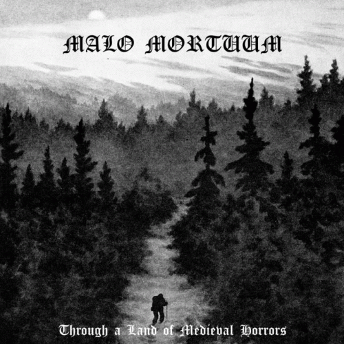 Malo Mortuum : Through a Land of Medieval Horrors